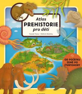 Atlas prehistorie pro děti