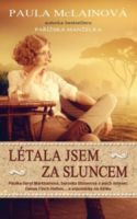Létala jsem za sluncem
