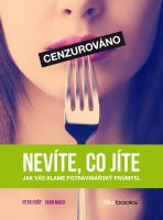 Nevíte, co jíte: jak vás klame potravinářský průmysl