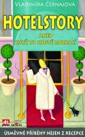 Hotelstory aneb když to hosté rozbalí