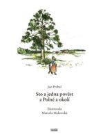 Sto a jedna pověst z Polné a okolí