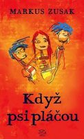 Když psi pláčou