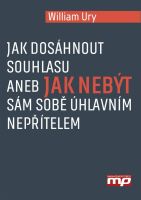 Jak dosáhnout souhlasu aneb jak nebýt sám sobě úhlavním nepřítelem