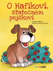 O Hafíkovi, statečném pejskovi