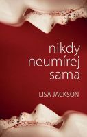 Nikdy neumírej sama 