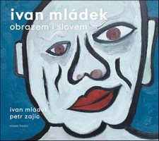 ivan-mladek-obrazem-i-slovem